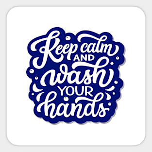 Keep Calm and Wash your Hands Sticker